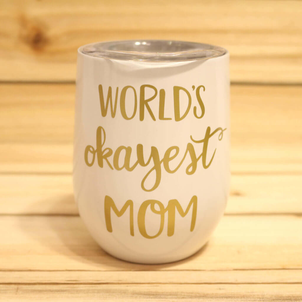 World's Okayest Mom wine tumbler - Sophie Gallo Design